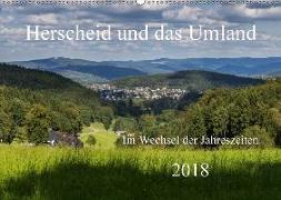 Herscheid und das Umland im Wechsel der Jahreszeiten (Wandkalender 2018 DIN A2 quer)