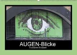 AUGEN-Blicke in unseren Strassen (Wandkalender 2018 DIN A2 quer)