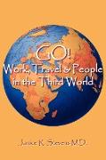 Go! Work, Travel & People in the Third World