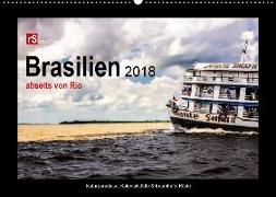 Brasilien 2018 abseits von Rio (Wandkalender 2018 DIN A2 quer) Dieser erfolgreiche Kalender wurde dieses Jahr mit gleichen Bildern und aktualisiertem Kalendarium wiederveröffentlicht