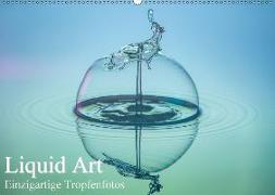 Liquid Art, Einzigartige Tropfenfotos (Wandkalender 2018 DIN A2 quer)
