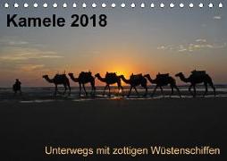 Kamele 2018 - Unterwegs mit zottigen WüstenschiffenCH-Version (Tischkalender 2018 DIN A5 quer)