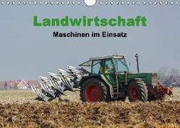 Landwirtschaft - Maschinen im Einsatz (Wandkalender 2018 DIN A4 quer)