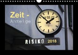 Zeit-Anzeige (Wandkalender 2018 DIN A4 quer) Dieser erfolgreiche Kalender wurde dieses Jahr mit gleichen Bildern und aktualisiertem Kalendarium wiederveröffentlicht