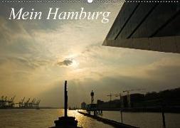 Mein Hamburg (Wandkalender 2018 DIN A2 quer)