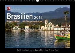 Brasilien 2018 Estrada Real - der Weg des Goldes (Wandkalender 2018 DIN A3 quer) Dieser erfolgreiche Kalender wurde dieses Jahr mit gleichen Bildern und aktualisiertem Kalendarium wiederveröffentlicht