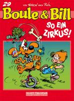Boule und Bill 29: So ein Zirkus!