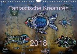 Fantastische Kreationen (Wandkalender 2018 DIN A4 quer)