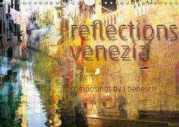 reflections venezia (Wandkalender 2018 DIN A4 quer)