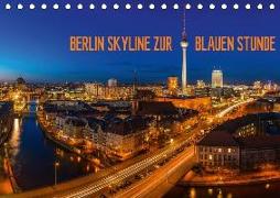 BERLIN SKYLINE ZUR BLAUEN STUNDE (Tischkalender 2018 DIN A5 quer)