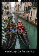 "Venedig - La Romantica" (Wandkalender 2018 DIN A4 hoch)
