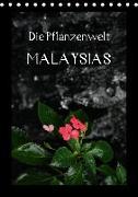 Die Pflanzwenwelt Malaysias (Tischkalender 2018 DIN A5 hoch)