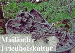 Mailänder Friedhofskultur (Wandkalender 2018 DIN A3 quer) Dieser erfolgreiche Kalender wurde dieses Jahr mit gleichen Bildern und aktualisiertem Kalendarium wiederveröffentlicht