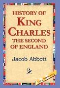 History of King Charles The Second of England