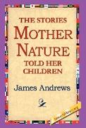 The Stories Mother Nature Told Her Children