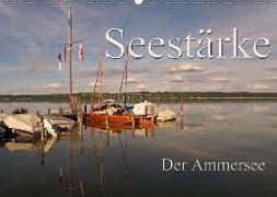 Seestärke - Der Ammersee (Wandkalender 2018 DIN A2 quer)