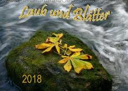 Laub und Blätter 2018 (Wandkalender 2018 DIN A2 quer)