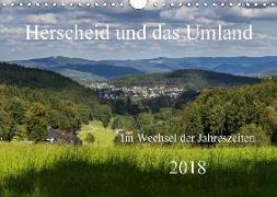Herscheid und das Umland im Wechsel der Jahreszeiten (Wandkalender 2018 DIN A4 quer)