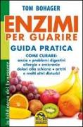 Enzimi per guarire. Guida pratica