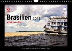 Brasilien 2018 abseits von Rio (Wandkalender 2018 DIN A4 quer) Dieser erfolgreiche Kalender wurde dieses Jahr mit gleichen Bildern und aktualisiertem Kalendarium wiederveröffentlicht
