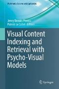 Visual Content Indexing and Retrieval with Psycho-Visual Models