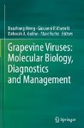 Grapevine viruses: Molecular biology, diagnostics and management