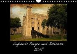Englands Burgen und Schlösser 2018 (Wandkalender 2018 DIN A4 quer)