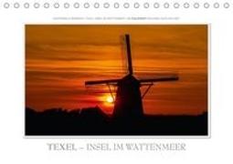 Emotionale Momente: Texel - Insel im Wattenmeer. (Tischkalender 2018 DIN A5 quer)