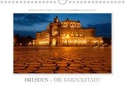 Emotionale Momente: Dresden - die Barockstadt. (Wandkalender 2018 DIN A4 quer)