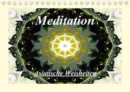 Meditation - Asiatische Weisheiten (Tischkalender 2018 DIN A5 quer)
