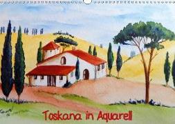 Toskana in Aquarell (Wandkalender 2018 DIN A3 quer)