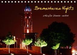 Bremerhaven Nights (Tischkalender 2018 DIN A5 quer)