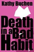 Death in a Bad Habit