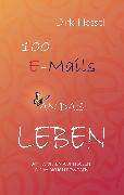 100 E-Mails an das Leben