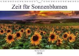 Zeit für Sonnenblumen (Wandkalender 2018 DIN A4 quer) Dieser erfolgreiche Kalender wurde dieses Jahr mit gleichen Bildern und aktualisiertem Kalendarium wiederveröffentlicht