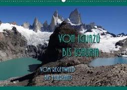 Von Iguazú bis Ushuaia - vom Regenwald bis FeuerlandCH-Version (Wandkalender 2018 DIN A2 quer)
