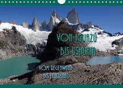 Von Iguazú bis Ushuaia - vom Regenwald bis FeuerlandCH-Version (Wandkalender 2018 DIN A4 quer)