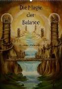 Die Magie der Balance (Wandkalender 2018 DIN A2 hoch)
