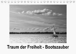 Traum der Freiheit - Bootszauber (Tischkalender 2018 DIN A5 quer)