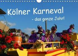 Kölner Karneval - das ganze Jahr! (Wandkalender 2018 DIN A4 quer)