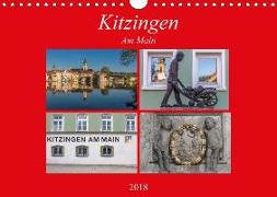 Kitzingen am Main (Wandkalender 2018 DIN A4 quer) Dieser erfolgreiche Kalender wurde dieses Jahr mit gleichen Bildern und aktualisiertem Kalendarium wiederveröffentlicht
