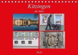 Kitzingen am Main (Tischkalender 2018 DIN A5 quer) Dieser erfolgreiche Kalender wurde dieses Jahr mit gleichen Bildern und aktualisiertem Kalendarium wiederveröffentlicht