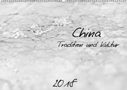 China - Tradition und Kultur (Wandkalender 2018 DIN A2 quer)