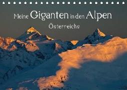 Meine Giganten in den Alpen ÖsterreichsAT-Version (Tischkalender 2018 DIN A5 quer)