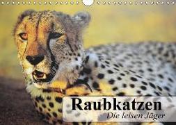 Raubkatzen. Die leisen Jäger (Wandkalender 2018 DIN A4 quer)