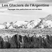 Les Glaciers de l'Argentine (Calendrier mural 2018 300 × 300 mm Square)
