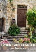 Türen, Tore, Fenster der Provence (Tischkalender 2018 DIN A5 hoch)
