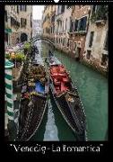 "Venedig - La Romantica" (Wandkalender 2018 DIN A2 hoch)