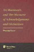 Art Movements and The Discourse of Acknowledgements and Distinctions