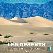 Les déserts - Beauté simple et dépouillée (Calendrier mural 2018 300 × 300 mm Square)